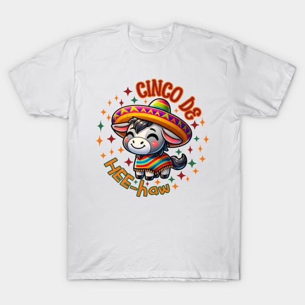 Cute Donkey Cinco de HEE-haw T-Shirt by alcoshirts